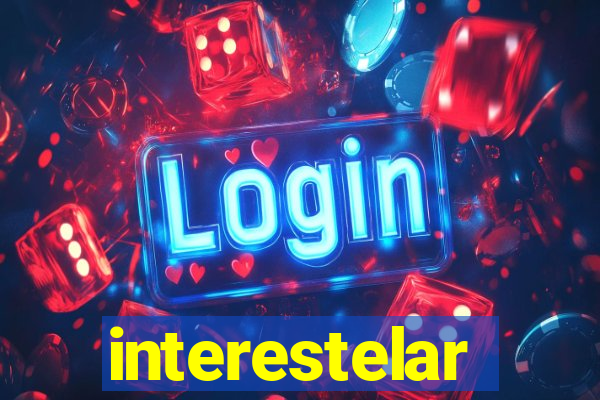 interestelar completo dublado hd